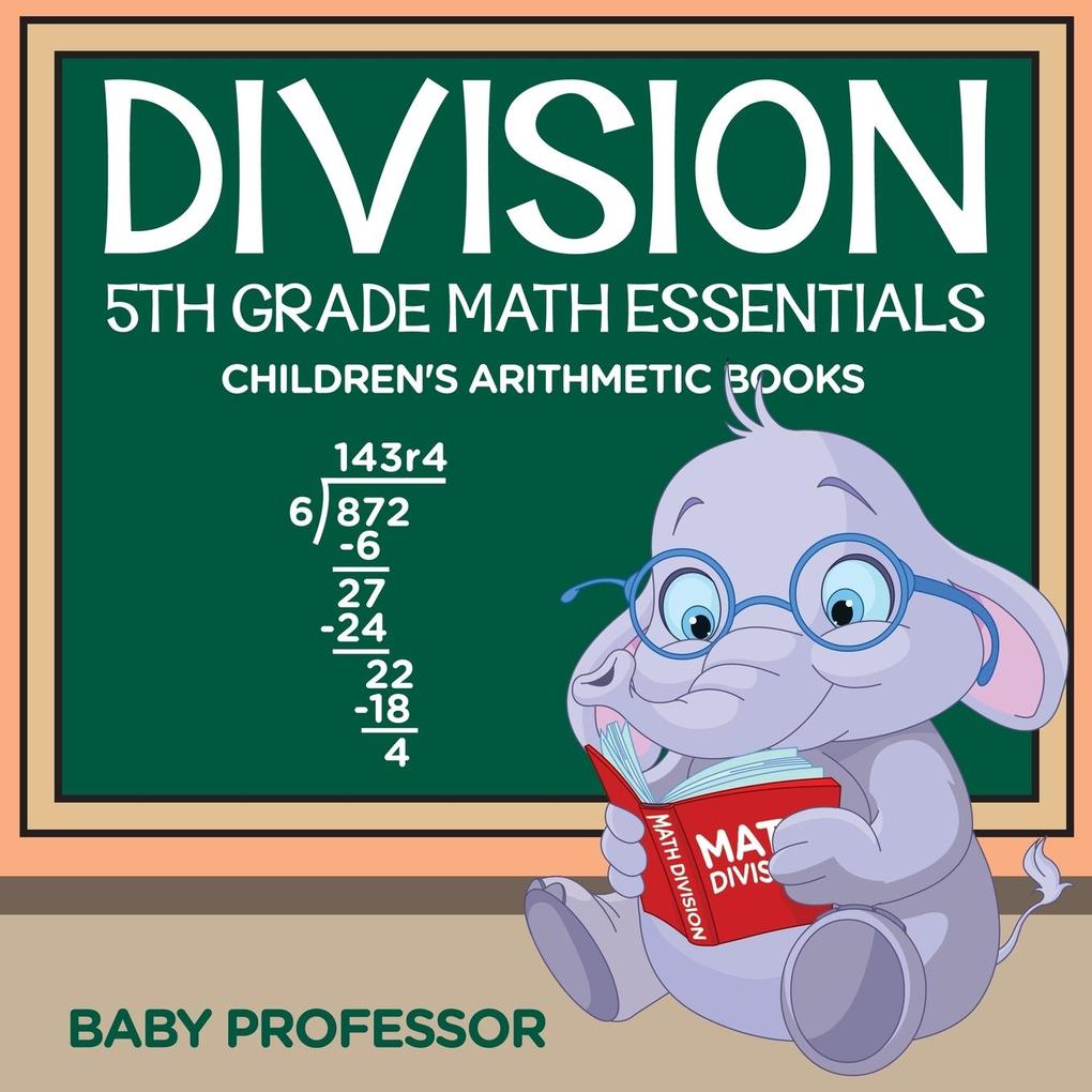 Division 5th Grade Math Essentials | Children‘s Arithmetic Books
