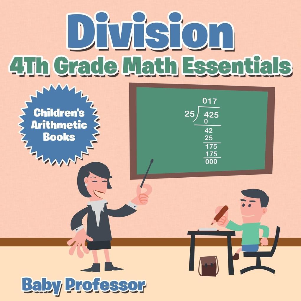 Division 4th Grade Math Essentials | Children‘s Arithmetic Books