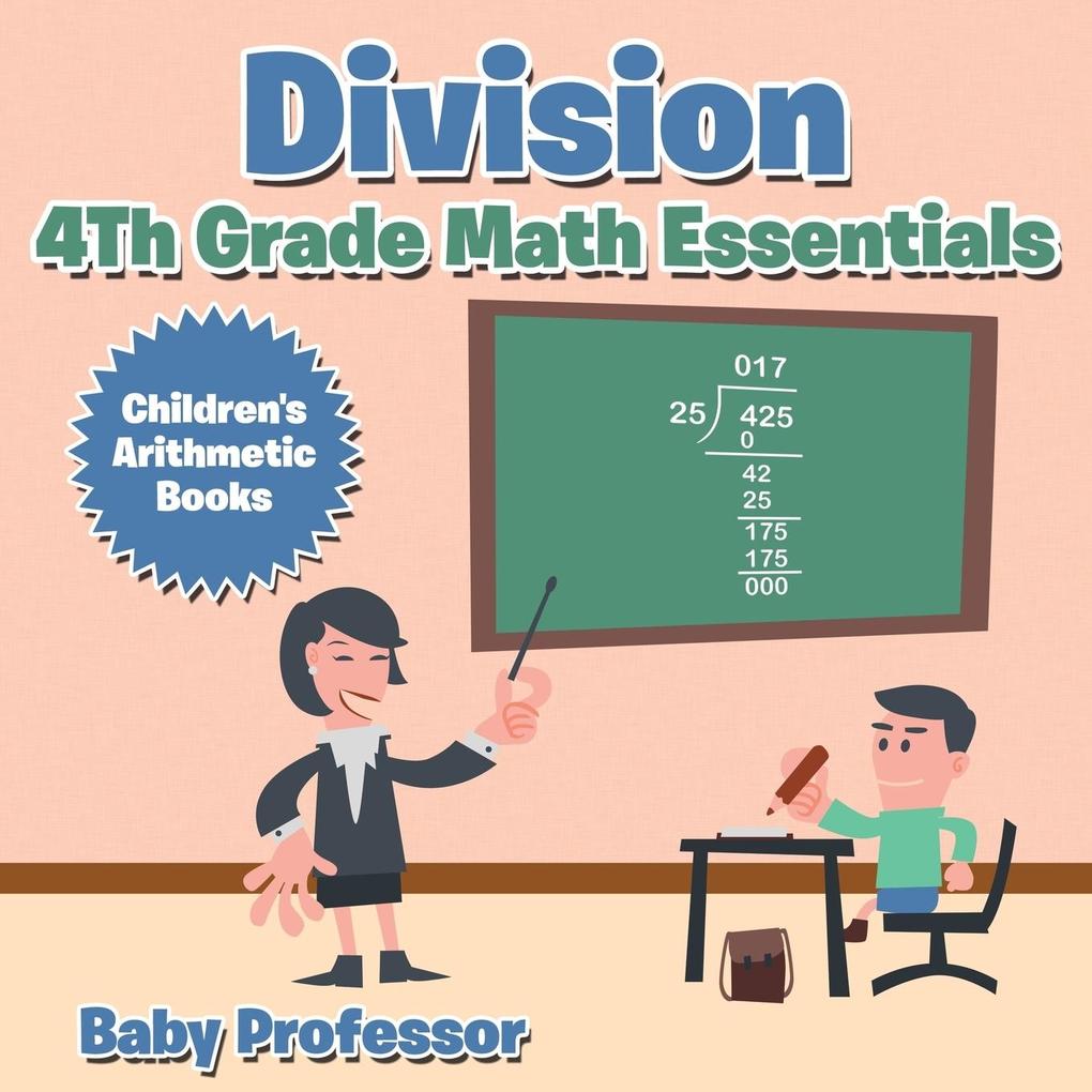 Division 4th Grade Math Essentials | Children's Arithmetic Books