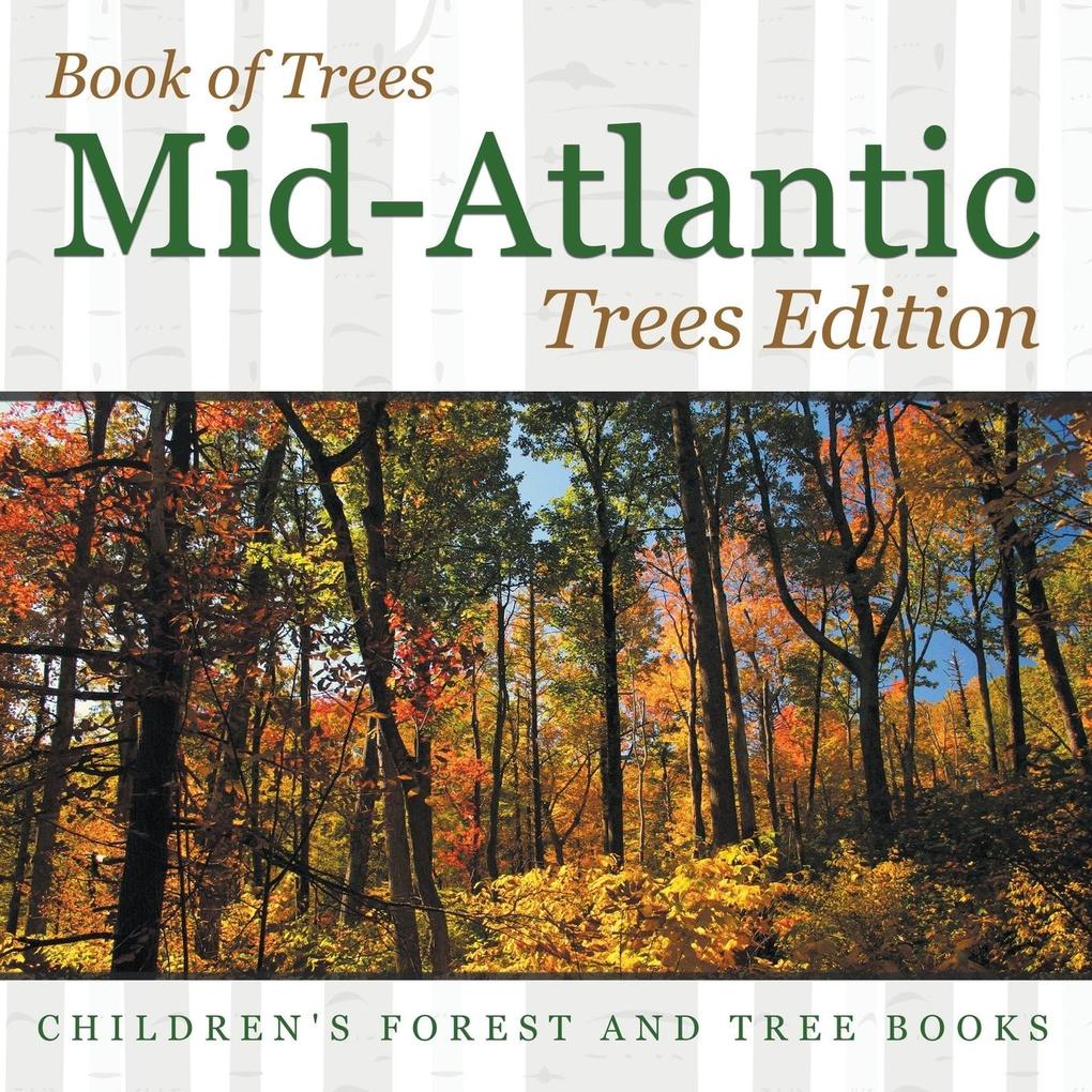 Book of Trees | Mid-Atlantic Trees Edition | Children‘s Forest and Tree Books