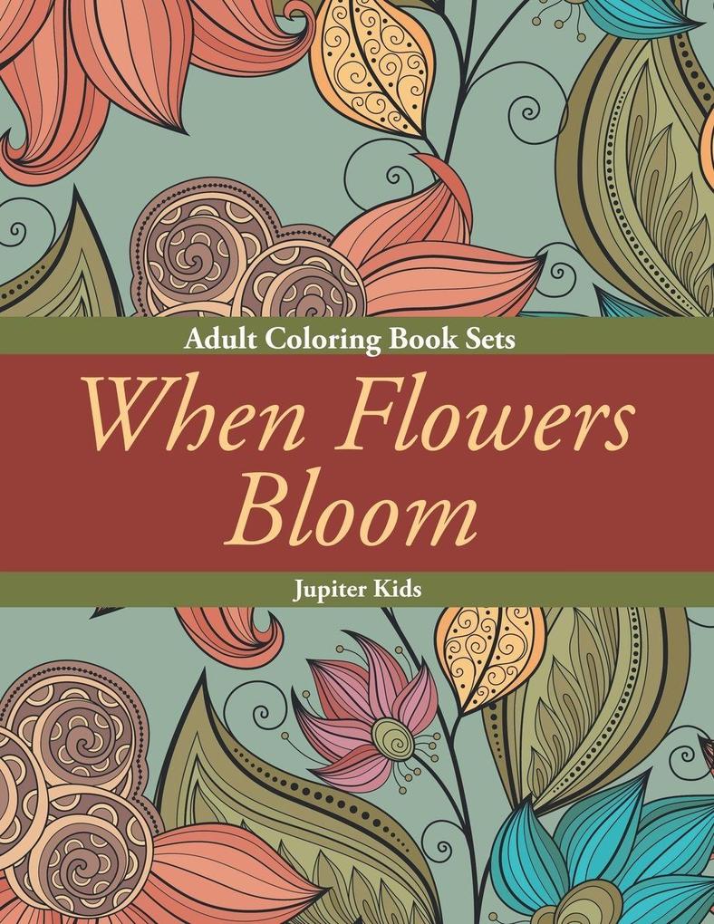 When Flowers Bloom