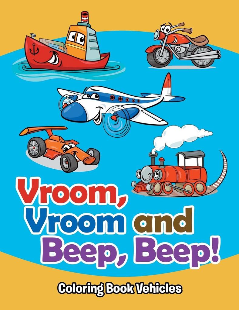 Vroom Vroom and Beep Beep!