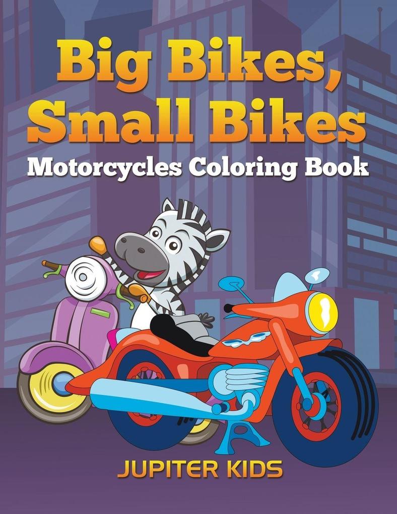 Big Bikes Small Bikes