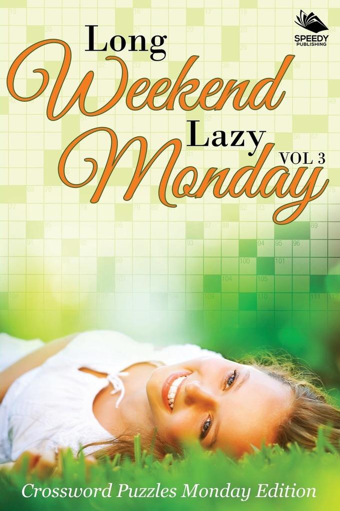 Long Weekend Lazy Monday Vol 3
