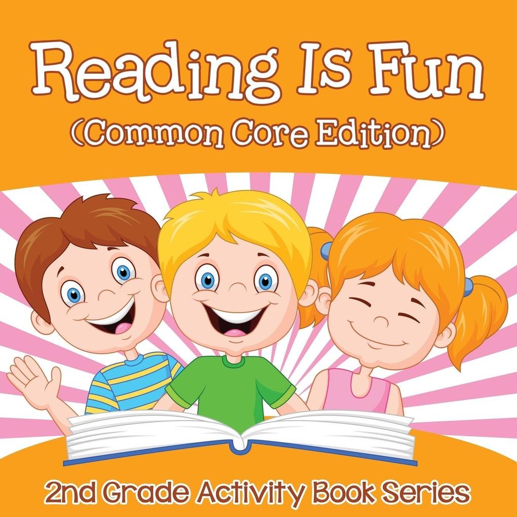 Reading Is Fun (Common Core Edition)