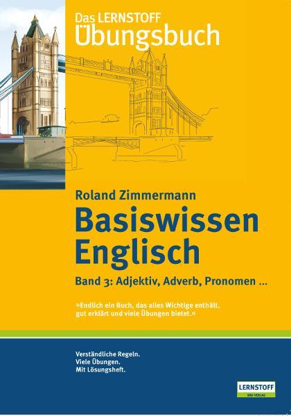 Basiswissen Englisch 3. Adjektiv Adverb Pronomen...