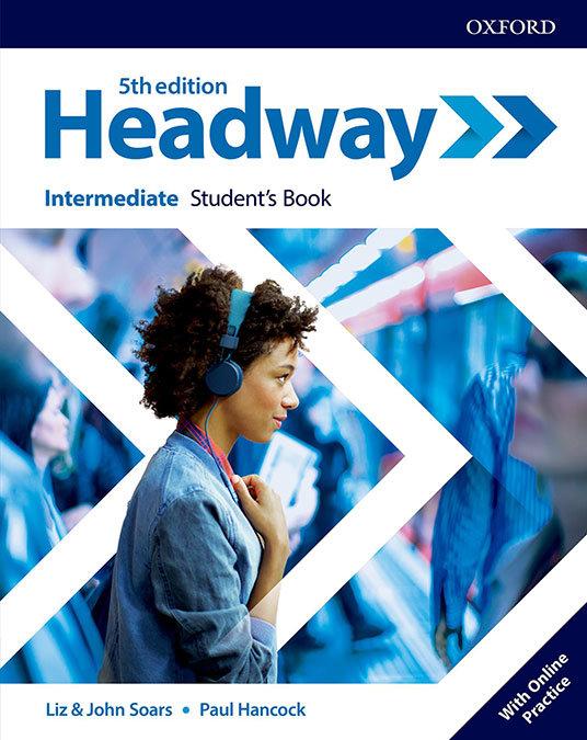 Oxford University Elt Headway, Intermediate. Student's Book With Online Practice
