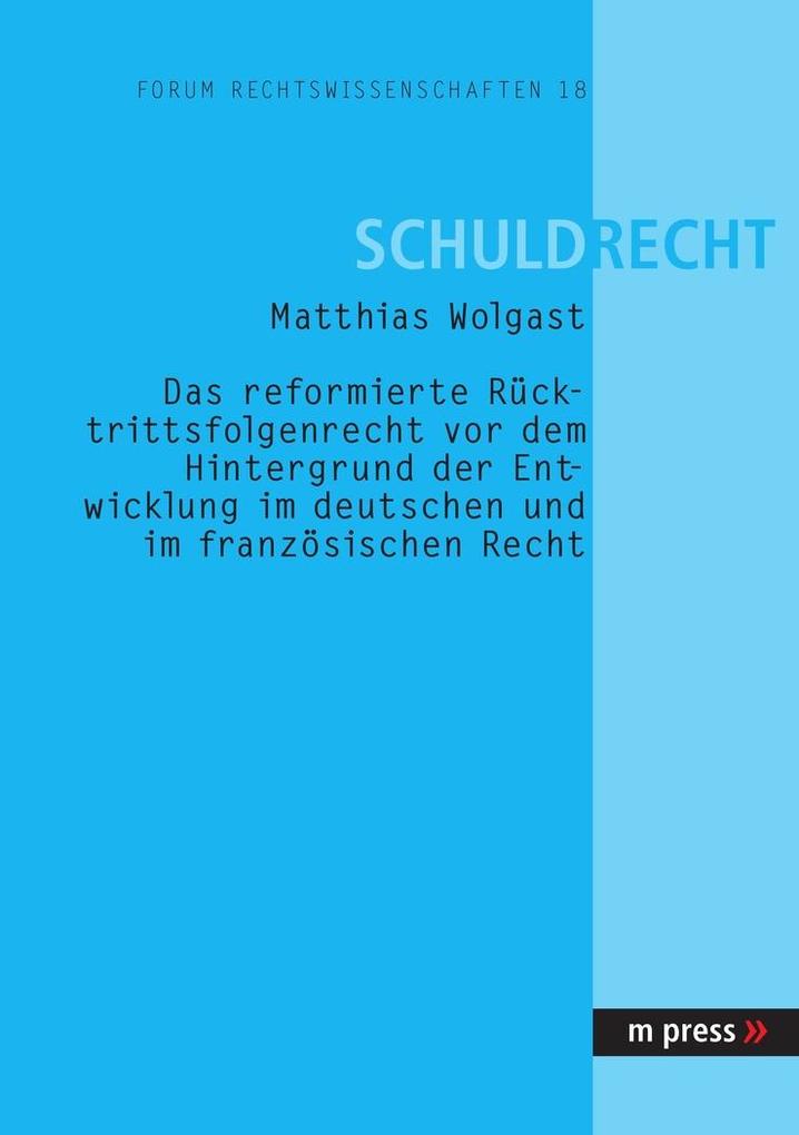 Das reformierte Rücktrittsfolgenrecht