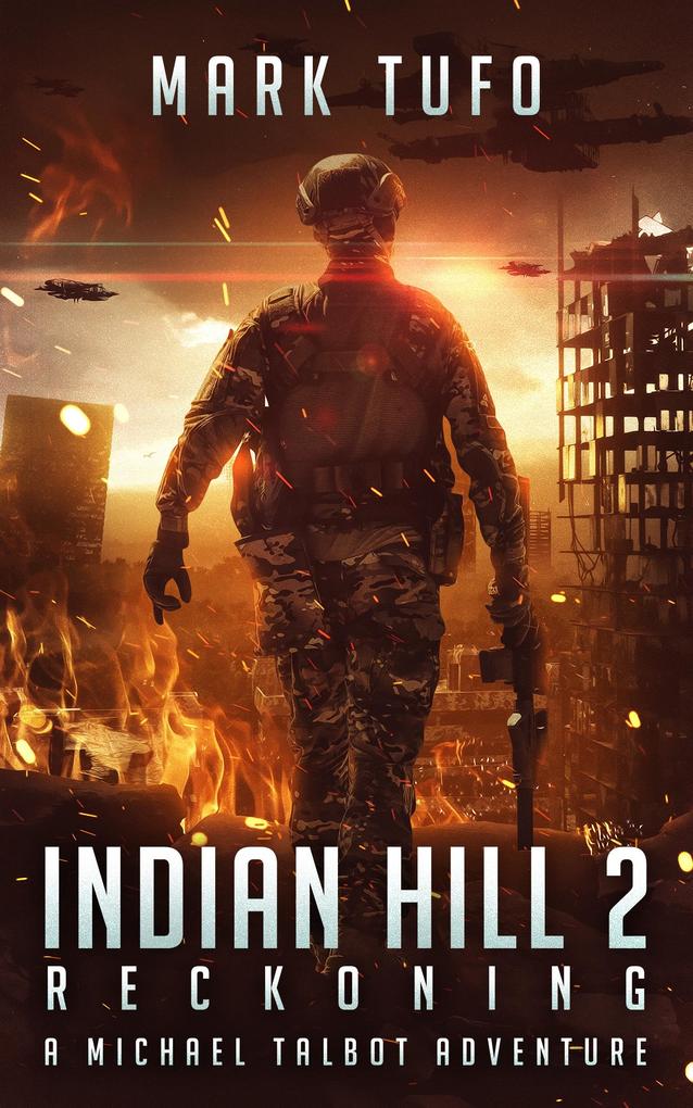 Indian Hill 2: Reckoning A Michael Talbot Adventure