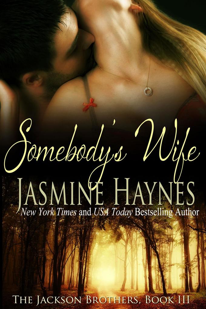 Somebody's Wife: The Jackson Brothers Book 3