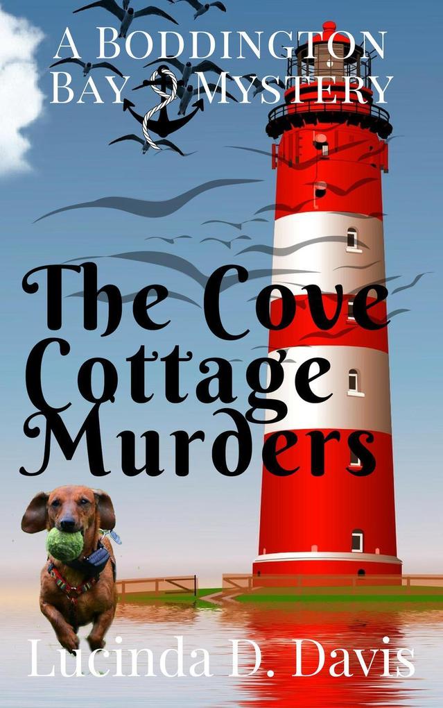 The Cove Cottage Murders (Boddington Bay Mystery Series #3)