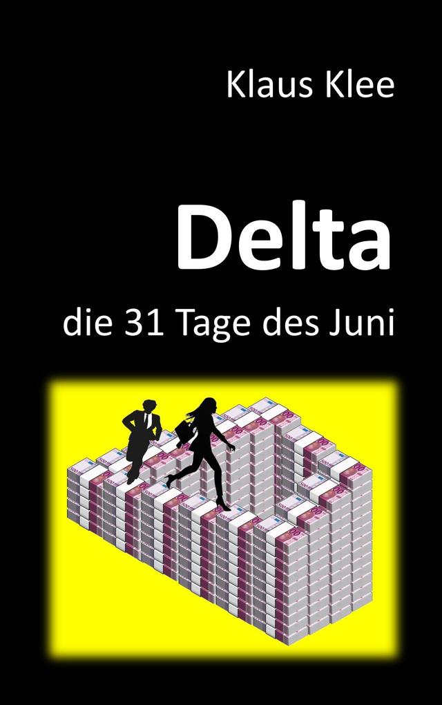 Delta - die 31 Tage des Juni