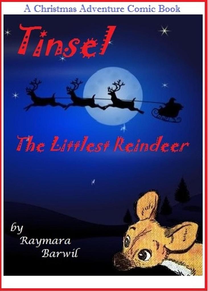 Tinsel The Littlest Reindeer A Christmas Adventure Comic Book