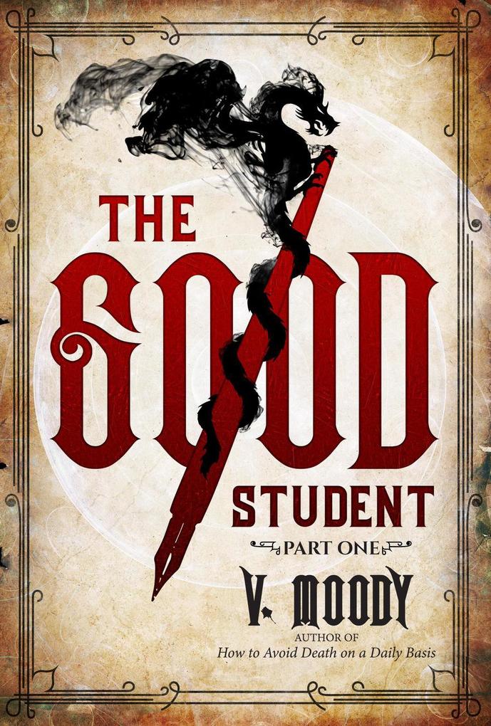 The Good Student: Part One