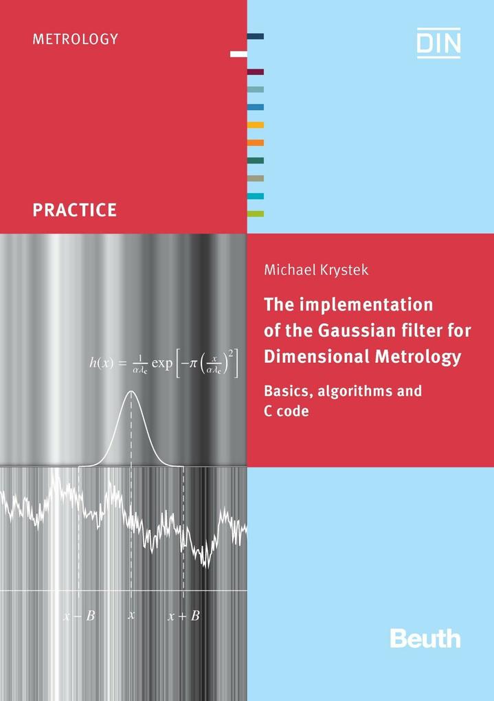The implementation of the Gaussian filter for Dimensional Metrology
