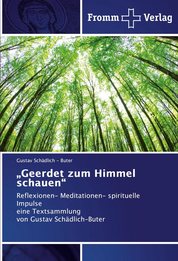 'Geerdet zum Himmel schauen'