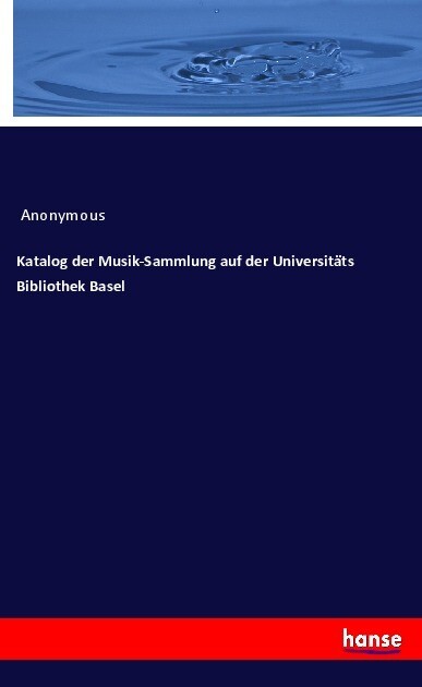 Katalog der Musik-Sammlung auf der Universitäts Bibliothek Basel