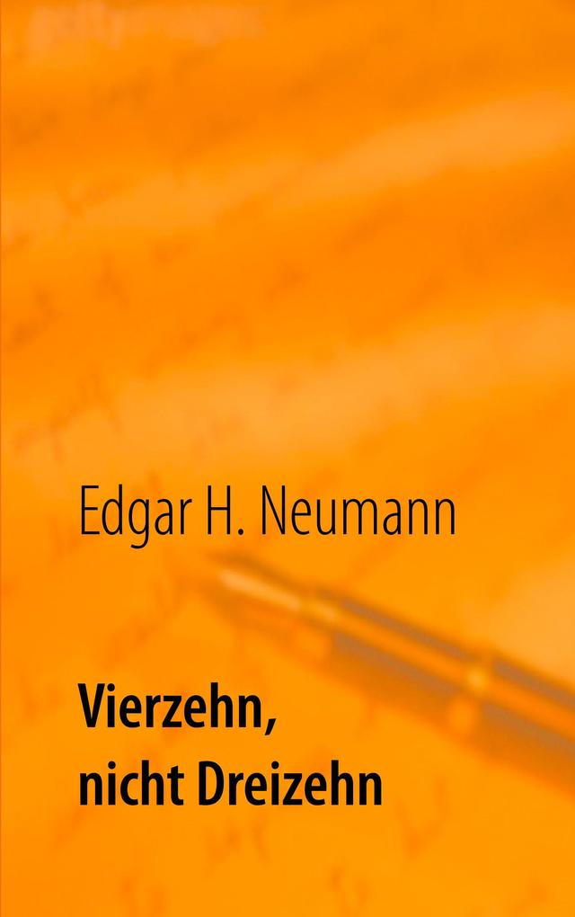 Vierzehn nicht Dreizehn