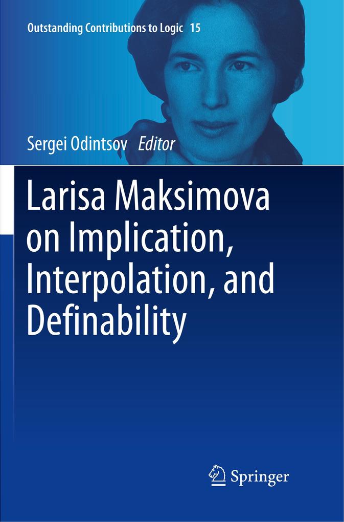 Larisa Maksimova on Implication Interpolation and Definability