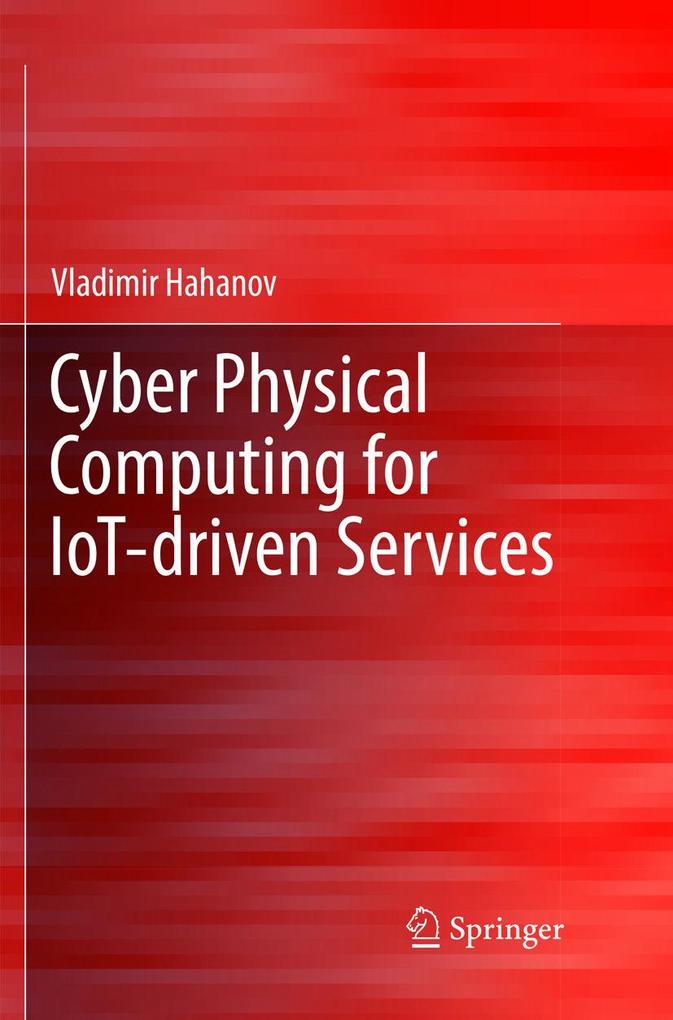Cyber Physical Computing for IoT-driven Services