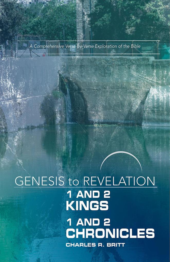 Genesis to Revelation: 1 and 2 Kings 1 and 2 Chronicles Participant Book