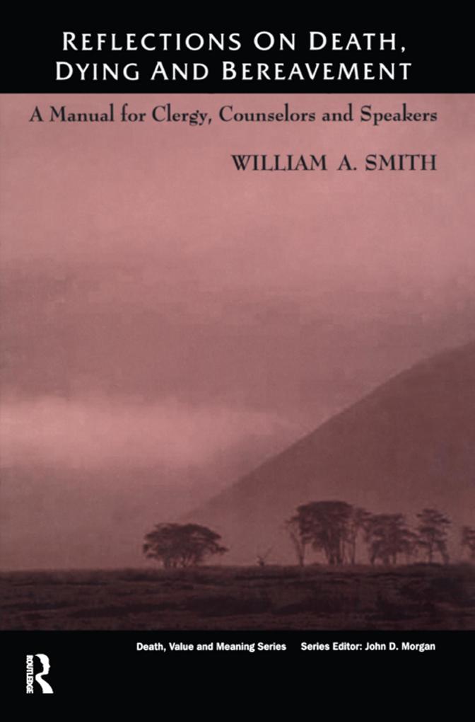 Reflections on Death Dying and Bereavement