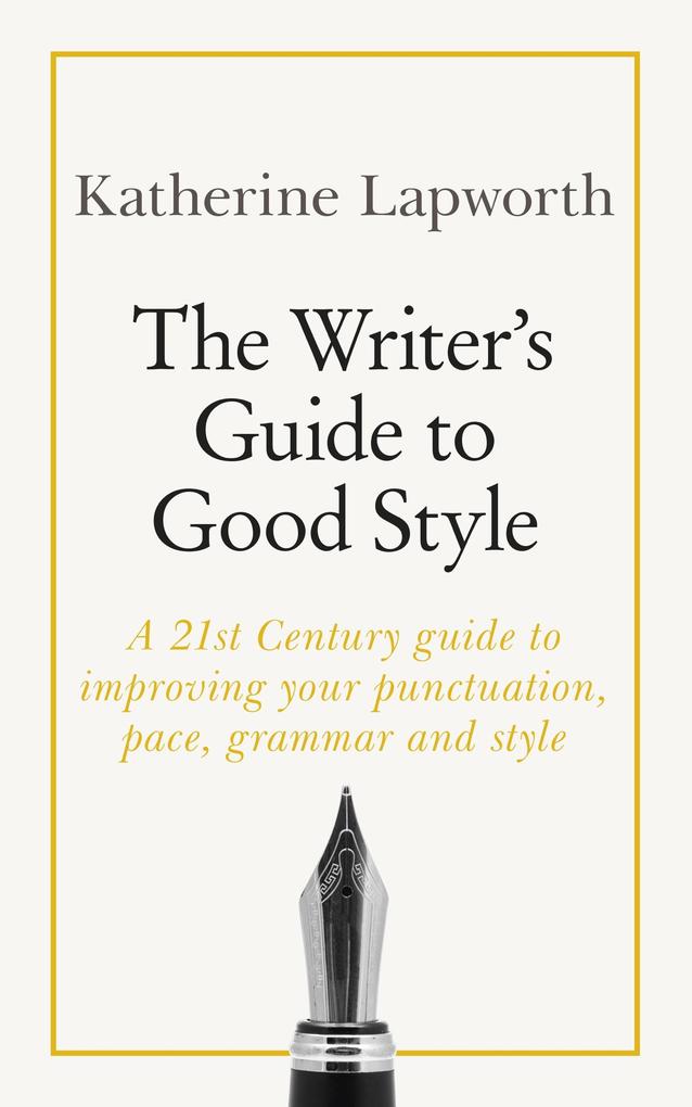 The Writer‘s Guide to Good Style