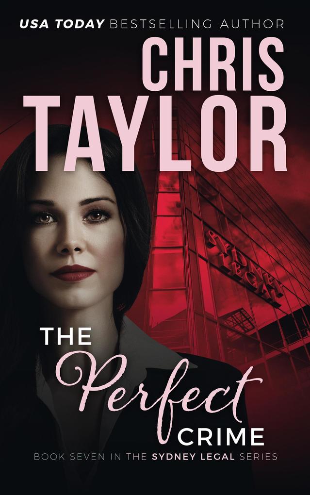 The Perfect Crime (The Sydney Legal Series #7)