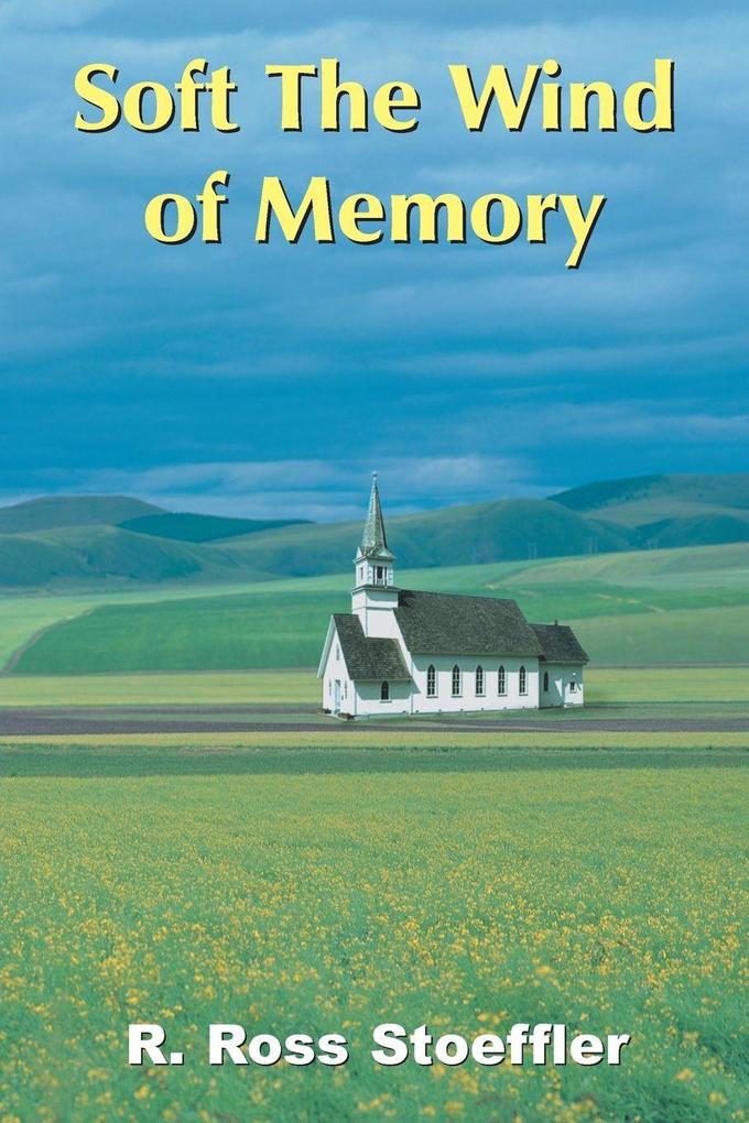 Soft The Wind of Memory