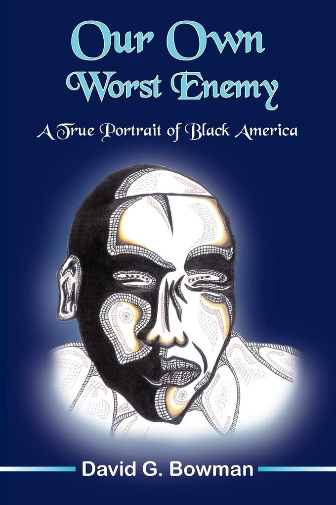 Our Own Worst Enemy