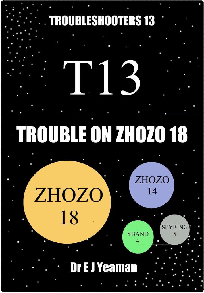 Trouble on Zhozo 18 (Troubleshooters 13)