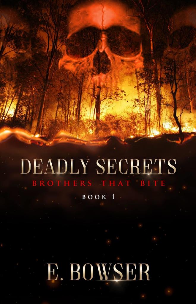 Deadly Secrets Brothers That Bite Book 1