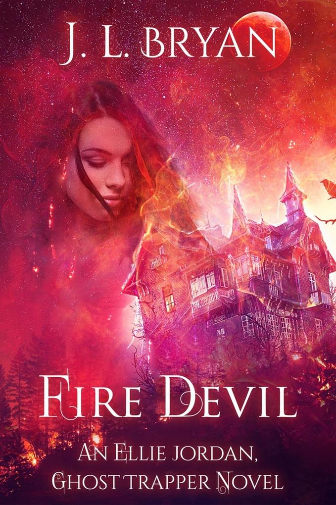 Fire Devil (Ellie Jordan Ghost Trapper Book 11)