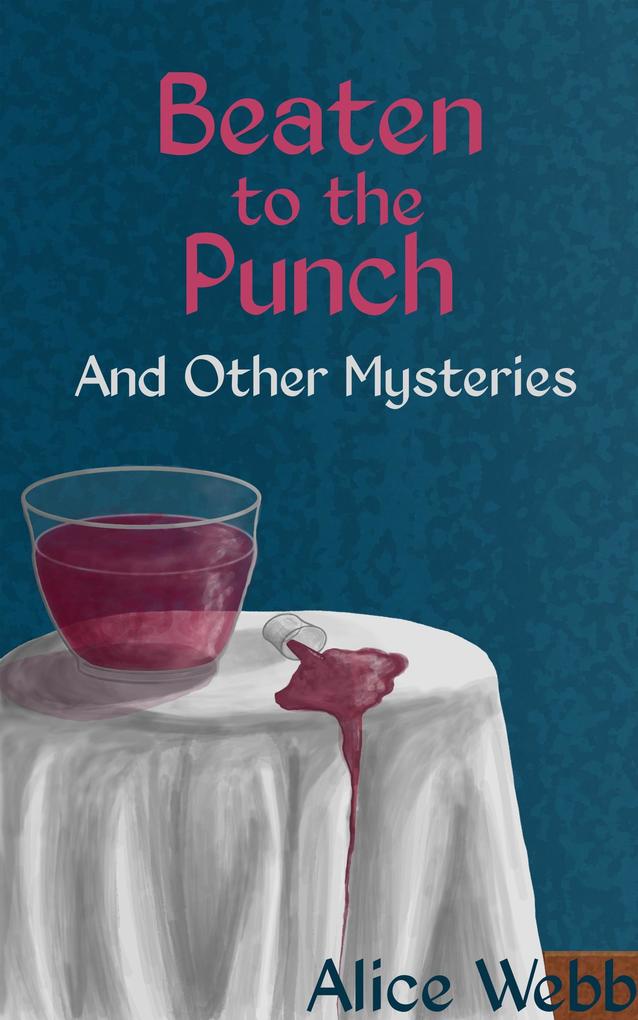 Beaten to the Punch: And Other Mysteries