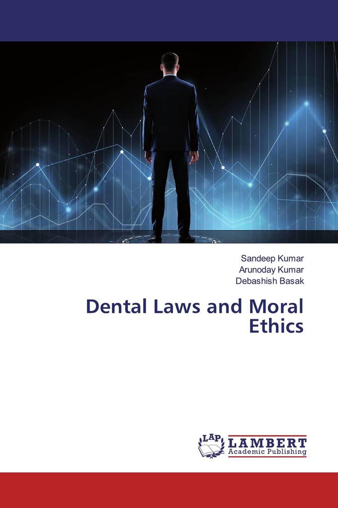 Dental Laws and Moral Ethics