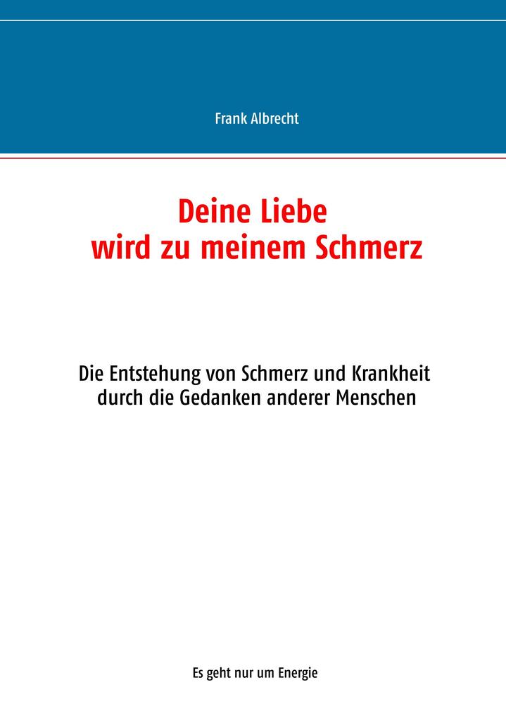 Deine Liebe wird zu meinem Schmerz