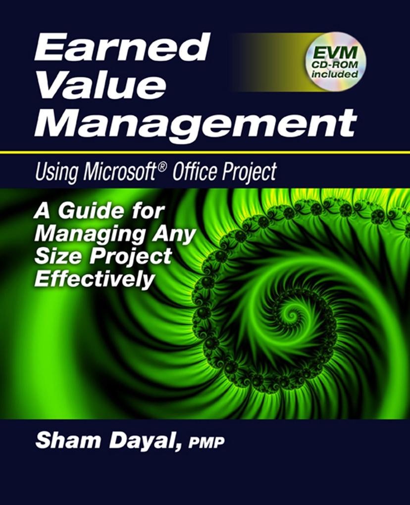 Earned Value Management Using Microsoft® Office Project
