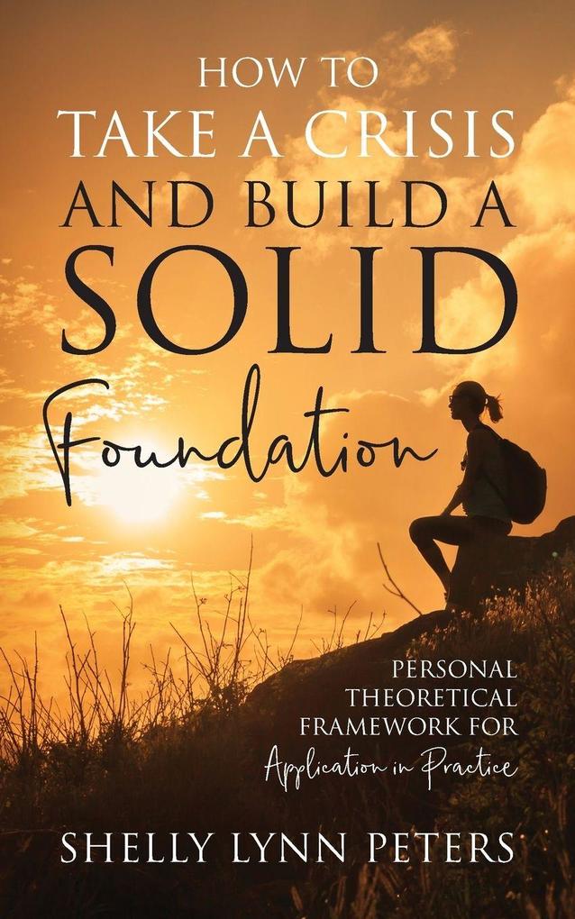 How to Take a Crisis and Build a Solid Foundation