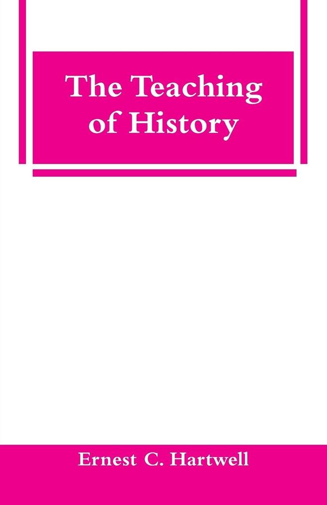 The Teaching of History