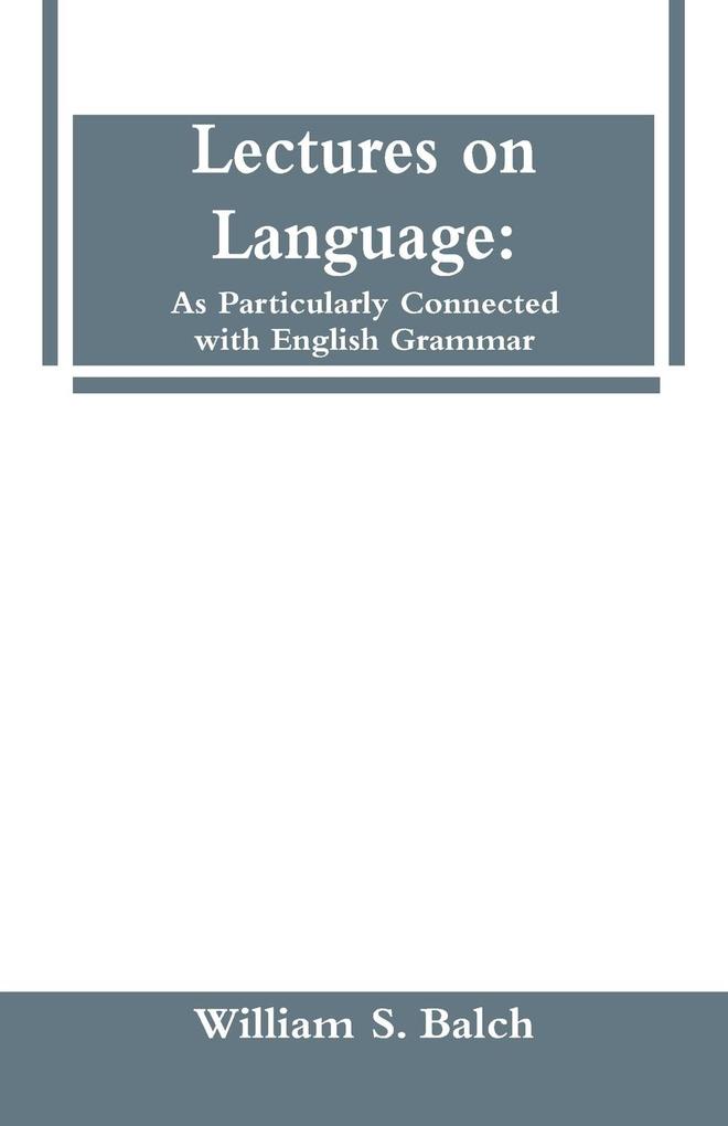 Lectures on Language