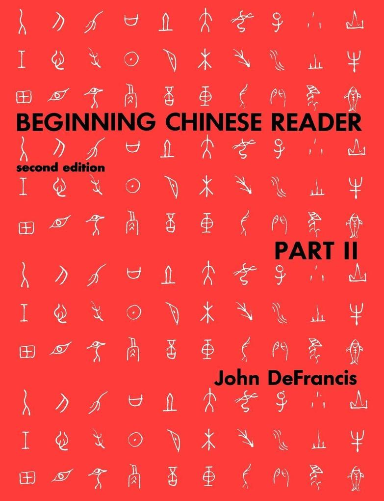 Beginning Chinese Reader Part II Second Edition