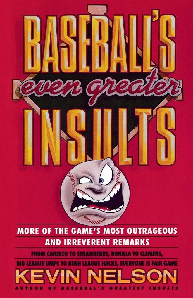 Baseball's Even Greater Insults