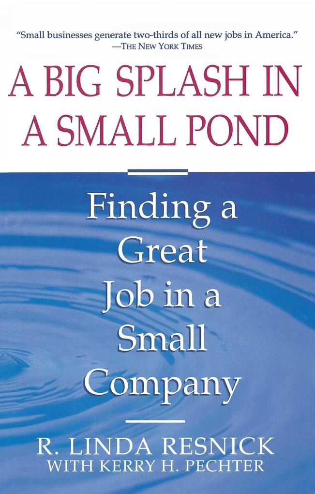 A Big Splash in a Small Pond