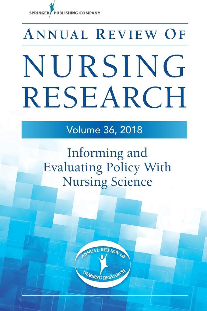 Annual Review of Nursing Research Volume 36