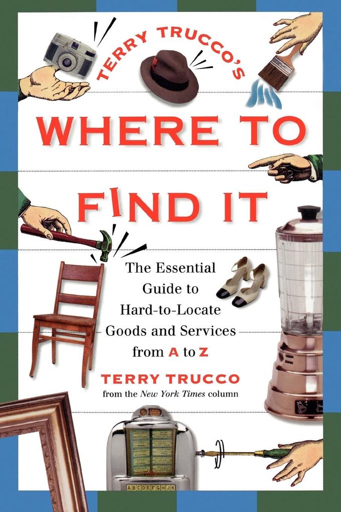 Terry Trucco‘s Where to Find It