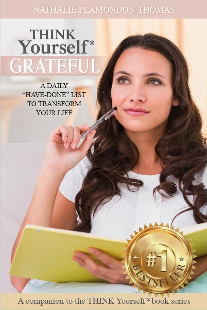 Think Yourself Grateful (THINK Yourself®)