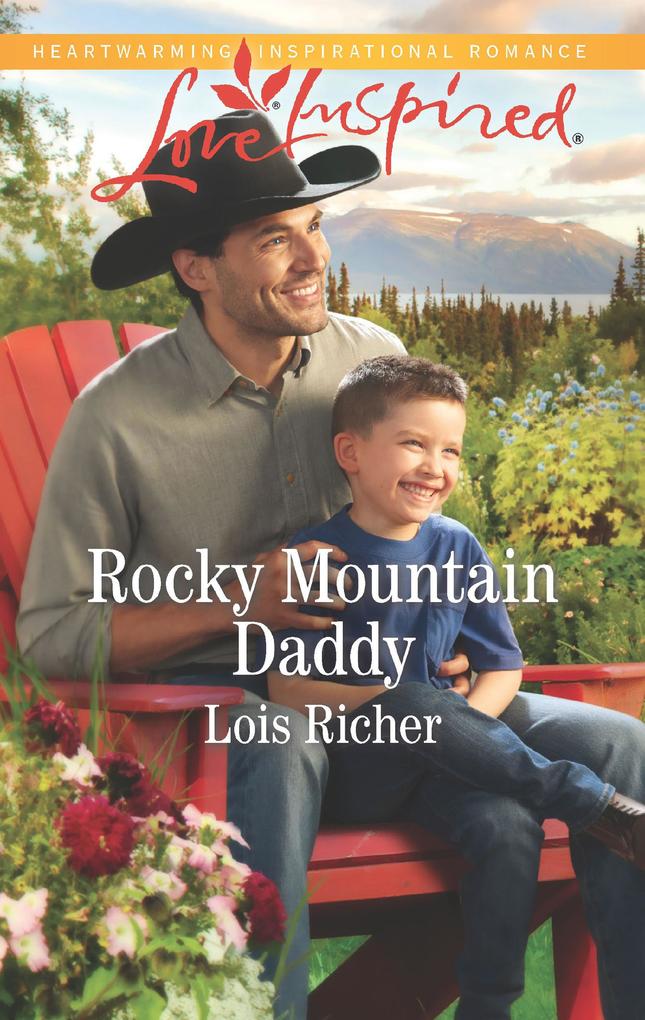 Rocky Mountain Daddy (Mills & Boon Love Inspired) (Rocky Mountain Haven Book 3)