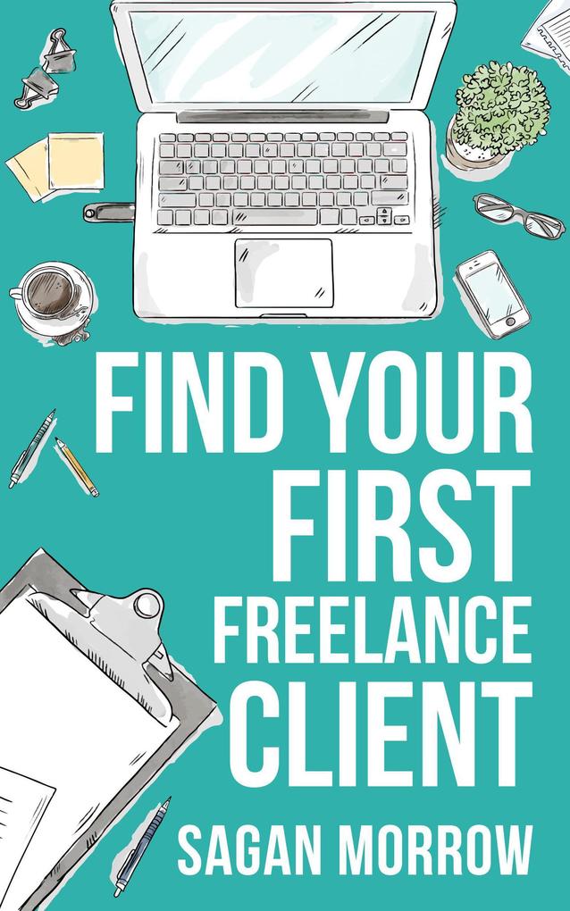 Find Your First Freelance Client