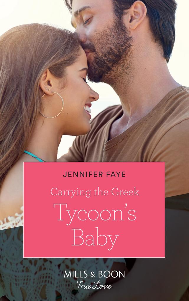 Carrying The Greek Tycoon‘s Baby (Greek Island Brides Book 1) (Mills & Boon True Love)