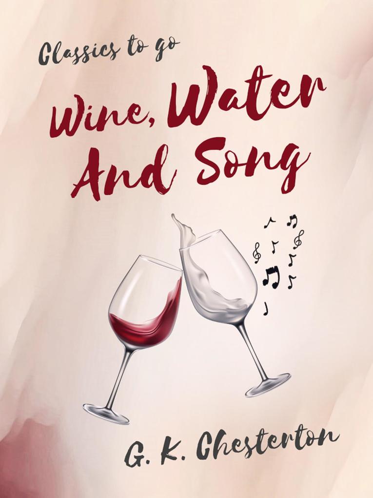 Wine Water and Song